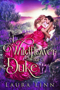 Laura Linn — A Wildflower for a Duke