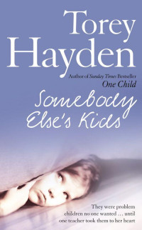 Hayden, Torey — Somebody Else’s Kids