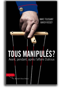 Marc Toussaint — Tous manipulés ?
