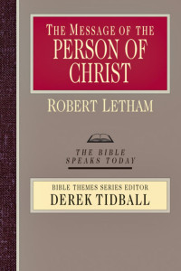 Robert Letham — BST_PersonOfChrist.indd