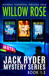 Willow Rose — Jack Ryder Mystery Series: Vol 1-3
