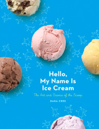 Dana Cree — Hello, My Name Is Ice Cream