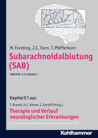 M. Forsting, J. C. Tonn, T. Pfefferkorn, Christian Gerloff, Thomas Brandt, Hans-Christoph Diener — Subarachnoidalblutung (SAB)