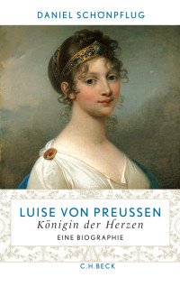 Daniel Schnpflug; — Luise von Preuen