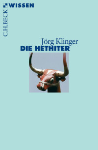 Klinger, Jörg. — Die Hethiter