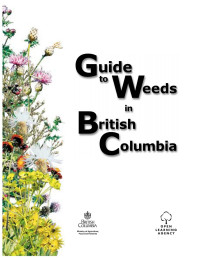 Province of British Columbia — Guide to Weeds in British Columbia