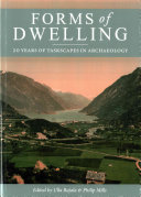 Ulla Rajala, Philip Mills — Forms of Dwelling: 20 years of Taskscapes in archaeology