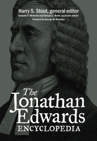 Harry S. Stout; — The Jonathan Edwards Encyclopedia