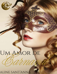 Aline Sant'Anna [Sant'Anna, Aline] — Um Amor De Carnaval