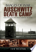 Ian Baxter — Auschwitz Death Camp