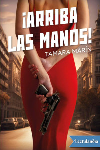 Tamara Marín — ¡Arriba las manos!