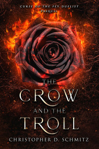 Christopher D. Schmitz — The Crow and the Troll