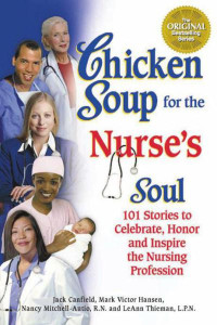 Canfield, Jack — Chicken Soup for the Nurse's Soul