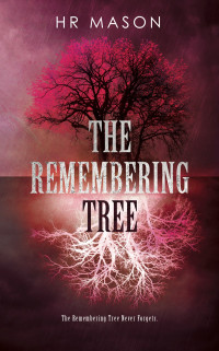 HR Mason — The Remembering Tree