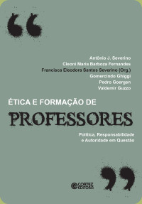 Francisca Eleodora Santos Severino; — tica e formao de professores