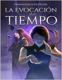 Francesca Petroni — La evocación del tiempo (Sinmarca nº 1) (Spanish Edition)