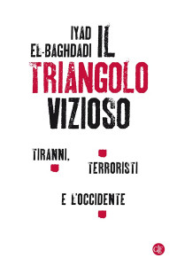 Iyad El-Baghdadi — Il triangolo vizioso