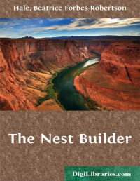 Beatrice Forbes-Robertson Hale — The Nest Builder