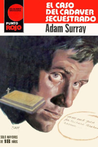 Adam Surray — El caso del cadáver secuestrado