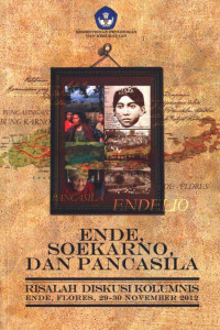 Martin Moentadhim S.M. (editor) — Ende, Soekarno, dan Pancasila: Risalah Diskusi Kolumnis