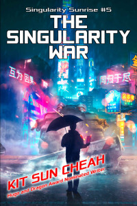 Cheah, Kit Sun — The Singularity War
