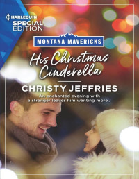 Christy Jeffries — His Christmas Cinderella