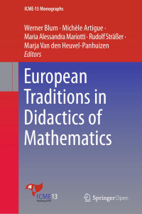 Werner Blum & Michèle Artigue & Maria Alessandra Mariotti & Rudolf Sträßer & Marja Van den Heuvel-Panhuizen — European Traditions in Didactics of Mathematics