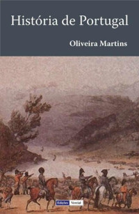 Oliveira Martins  — História de Portugal