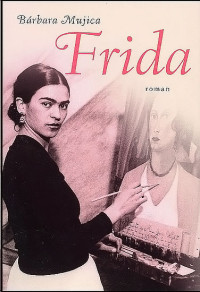 Mujica, Bárbara — Mijn Zuster Frida