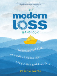 Rebecca Soffer — The Modern Loss Handbook