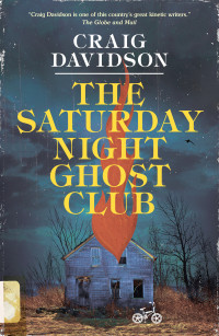 Craig Davidson — The Saturday Night Ghost Club