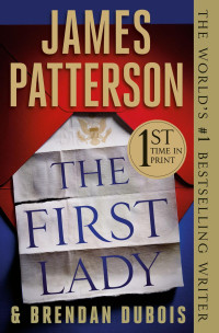 James Patterson, Brendan DuBois — The First Lady