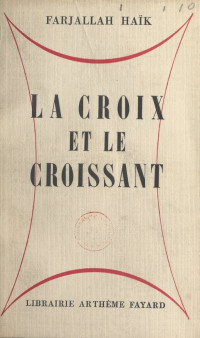  — La croix et le croissant