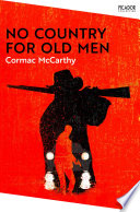 Cormac McCarthy — No Country for Old Men