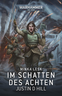 Justin D Hill — Minka Lesk: Im Schatten des Achten