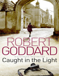Robert Goddard — Caught In the Light