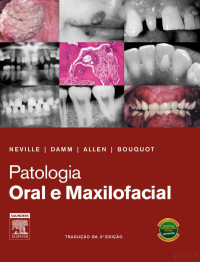 Neville — Patologia Oral e Bucomaxilofacial