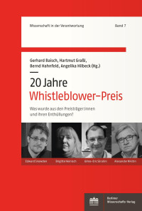 Gerhard Baisch / Hartmut Graßl / Bernd Hahnfeld / Angelika Hilbeck (Hg.) — 20 Jahre Whistleblower-Preis