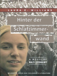 Laura E Williams [Williams, Laura E] — Hinter der Schlafzimmerwand