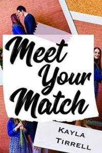 Kayla Tirrell — Meet Your Match