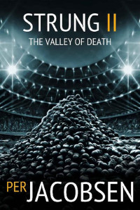 Per Jacobsen — Strung II -The valley of death