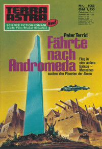 Terrid, Peter — [Terra Astra 102] • Fährte nach Andromeda