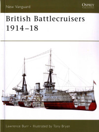 Lawrence Burr — British Battlecruisers 1914–18