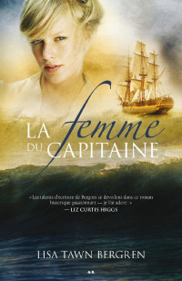 Lisa Tawn Bergren — La femme du capitaine