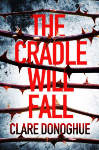 Donoghue, Clare — Mike Lockyer 03.5 - The Cradle Will Fall