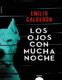 Emilio Calderón — Los Ojos Con Mucha Noche