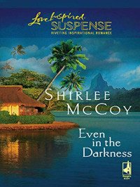 McCoy, Shirlee — Even In The Darkness