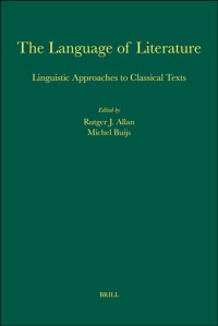 Allan, Rutger J.; Buijs, Michel. — Language of Literature : Linguistic Approaches to Classical Texts