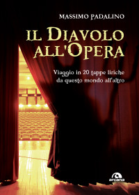 Massimo Padalino; — Il diavolo all'opera