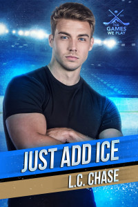 L.C. Chase — Just Add Ice (The Games We Play #2) MM
